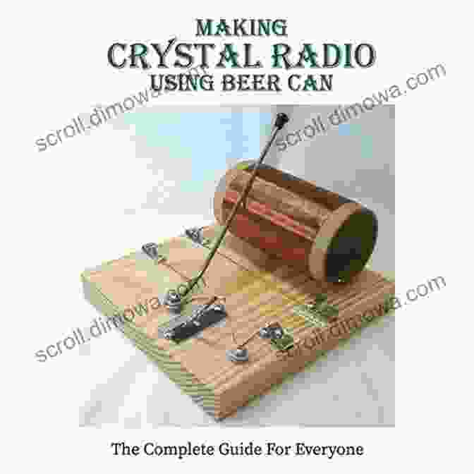 An Image Of A Crystal Radio Made From A Beer Can. Making Crystal Radio Using Beer Can: The Complete Guide For Everyone