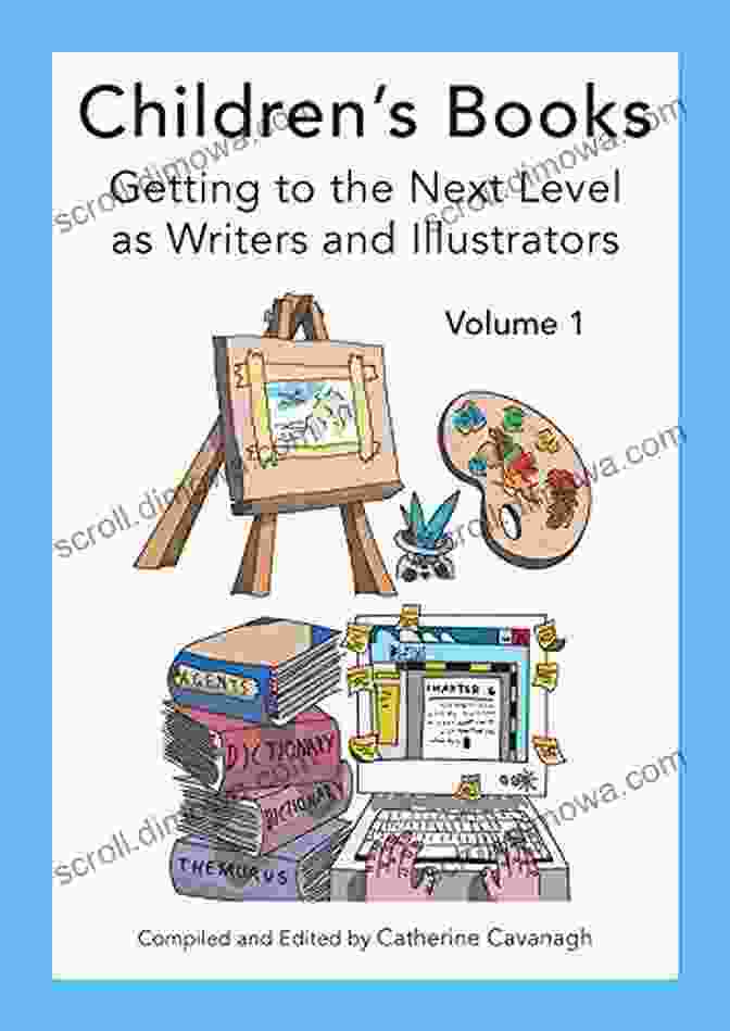 Author Jane Smith Children S Books: Getting To The Next Level As Writers And Illustrators (Volume 1)