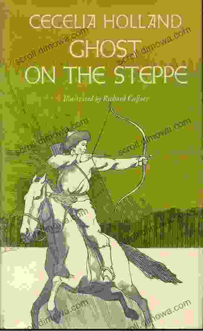 Book Cover Of 'Ghost On The Steppe' By Cecelia Holland, Featuring A Lone Figure Standing Amidst A Vast Steppe Under An Ethereal Sky. Ghost On The Steppe Cecelia Holland