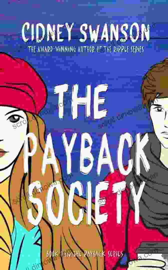 Cover Of The Book 'The Payback Society' By Cidney Swanson The Payback Society Cidney Swanson