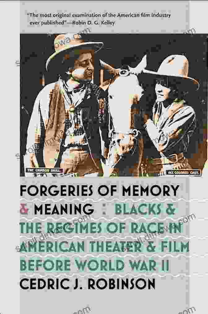 Forgeries Of Memory And Meaning Book Cover Forgeries Of Memory And Meaning: Blacks And The Regimes Of Race In American Theater And Film Before World War II