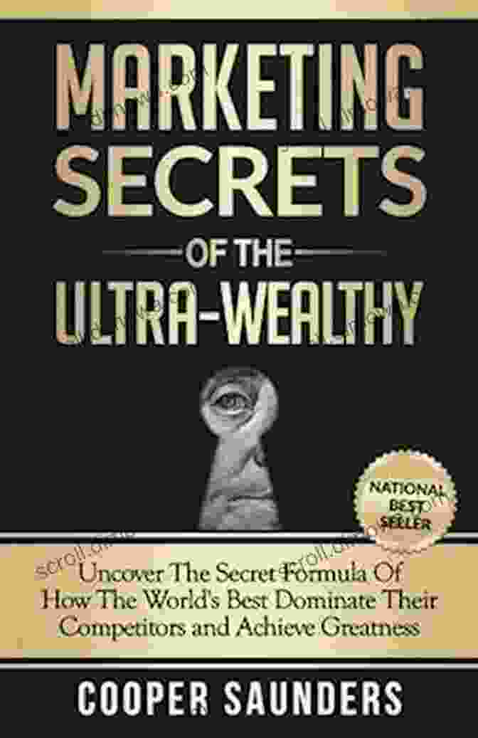 Marketing Secrets of the Ultra Wealthy