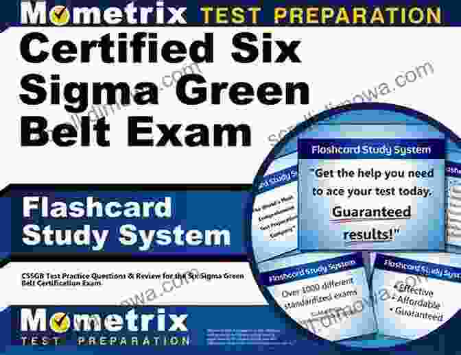 Six Sigma Green Belt Exam Prep: A Comprehensive Guide To Excel In The Exam Six Sigma Green Belt Exam Prep