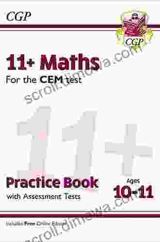 11+ CEM Maths Practice Assessment Tests Ages 10 11: Unbeatable Practice For The 2024 Tests (CGP 11+ CEM)