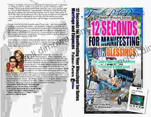 12 Seconds To Manifesting Your Blessings: For Dates Marriage And Finances