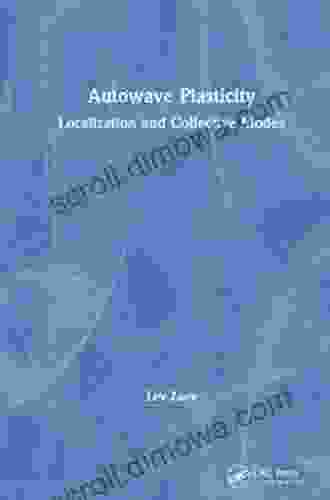 Autowave Plasticity: Localization And Collective Modes