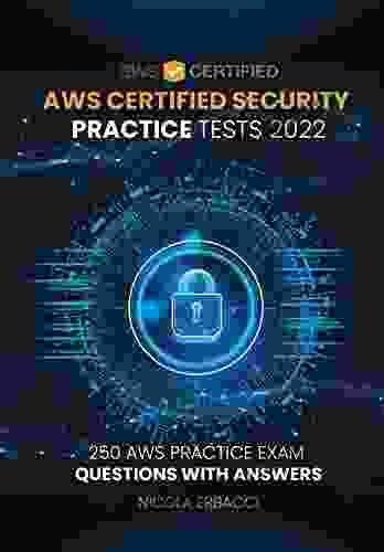 AWS Certified Security Specialty Practice Tests 2024: 250 AWS Practice Exam Questions With Answers