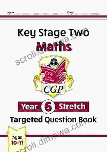 New KS2 Maths Targeted Question Book: Challenging Maths Year 6 Stretch