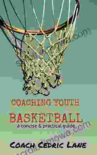 Coaching Youth Basketball: A Concise and Practical Guide