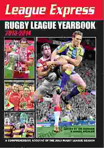 League Express Rugby League Yearbook 2024: A Comprehensive Account of the 2024 Rugby League Season