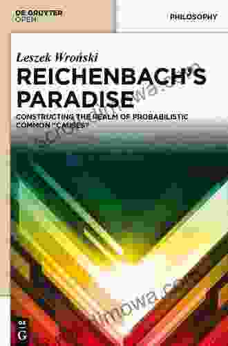 Reichenbach S Paradise: Constructing The Realm Of Probabilstic Common Causes