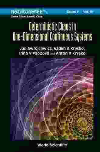 Deterministic Chaos In One Dimensional Continuous Systems (World Scientific On Nonlinear Science A 90)