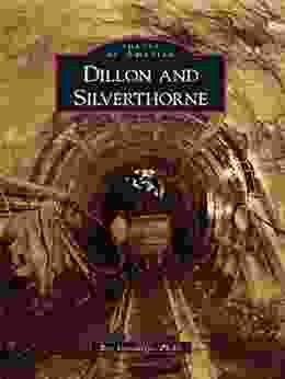 Dillon And Silverthorne (Images Of America)