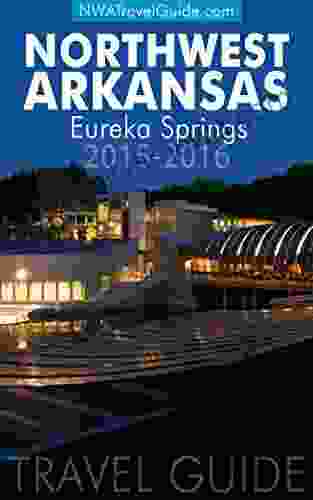 Northwest Arkansas Travel Guide: Eureka Springs