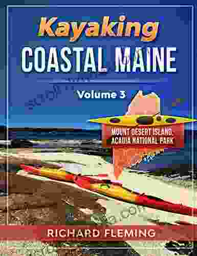 Kayaking Coastal Maine: Mount Desert Island/Acadia National Park Volume 3