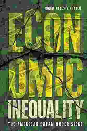 Economic Inequality: The American Dream Under Siege