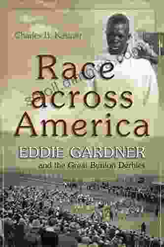 Race Across America: Eddie Gardner And The Great Bunion Derbies (Sports And Entertainment)