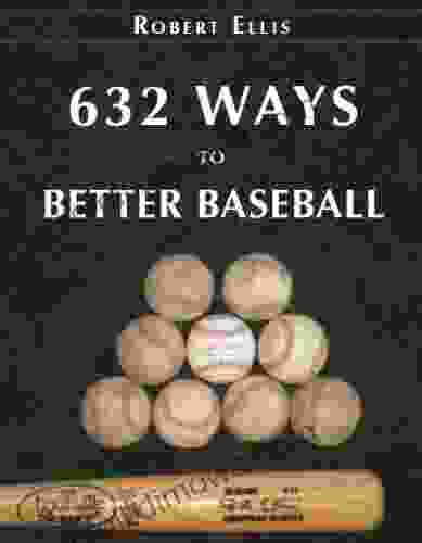 632 Ways To Better Baseball CGP