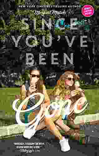 Since You Ve Been Gone Morgan Matson