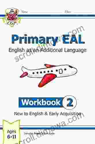 New Primary EAL: English For Ages 6 11 Workbook 2 (New To English Early Acquisition)