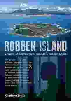 Robben Island: A Place Of Inspiration: Mandela S Prison Island