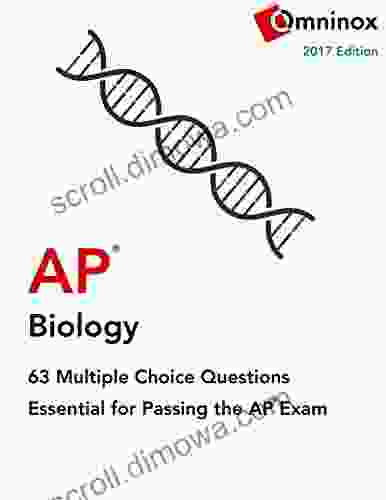 AP Biology 63 Multiple Choice Questions: Essential For Acing The 2024 Exam