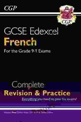 GCSE French Revision Guide For The Grade 9 1 Course: Ideal For Catch Up And The 2024 And 2024 Exams (CGP GCSE French 9 1 Revision)