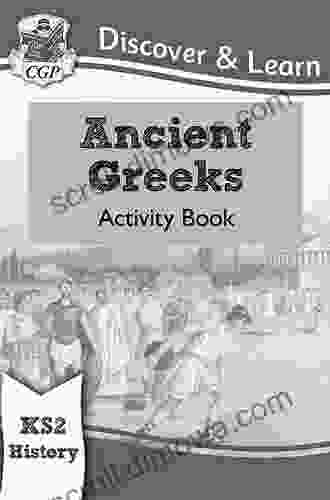 KS2 Discover Learn: History Ancient Greeks Activity Book: Ideal For Catching Up At Home (CGP KS2 History)