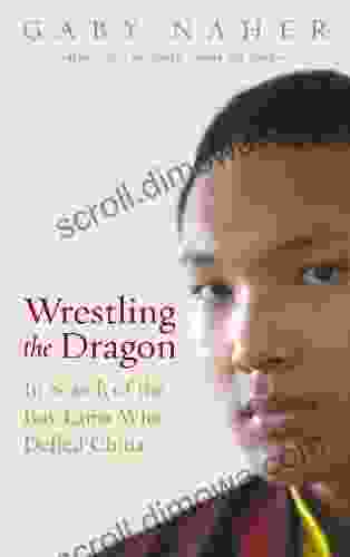 Wrestling The Dragon: In Search Of The Tibetan Lama Who Defied China