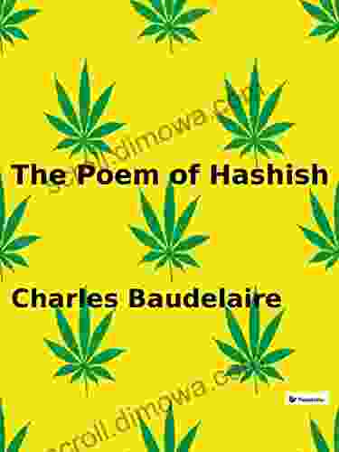 The Poem of Hashish Charles Baudelaire