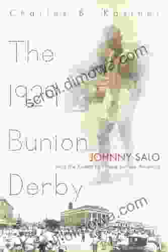 The 1929 Bunion Derby: Johnny Salo And The Great Footrace Across America (Sports And Entertainment)