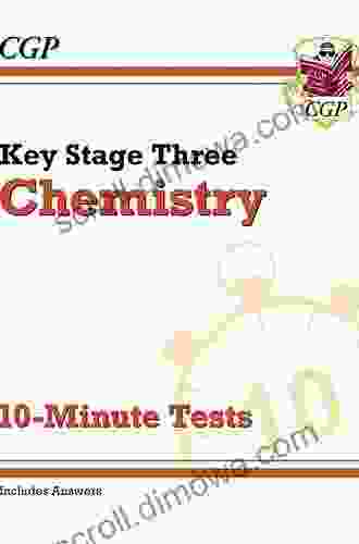 KS3 Chemistry 10 Minute Tests (with Answers) (CGP KS3 Science)