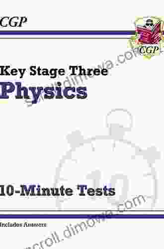 KS3 Physics 10 Minute Tests (with Answers) (CGP KS3 Science)