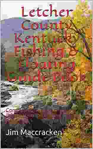 Letcher County Kentucky Fishing Floating Guide : Complete fishing and floating information for Letcher County Kentucky (Kentucky Fishing Floating Guide 13)