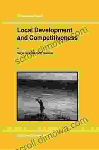 Local Development And Competitiveness (GeoJournal Library 59)