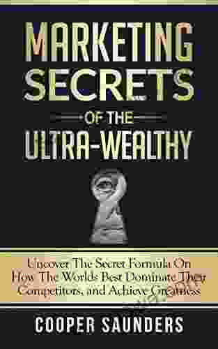 Marketing Secrets of the Ultra Wealthy