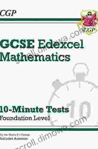 Grade 9 1 GCSE Maths Edexcel 10 Minute Tests Foundation (includes Answers): perfect for catch up and the 2024 and 2024 exams (CGP GCSE Maths 9 1 Revision)