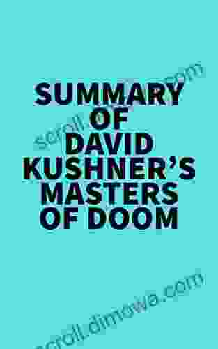 Summary Of David Kushner S Masters Of Doom