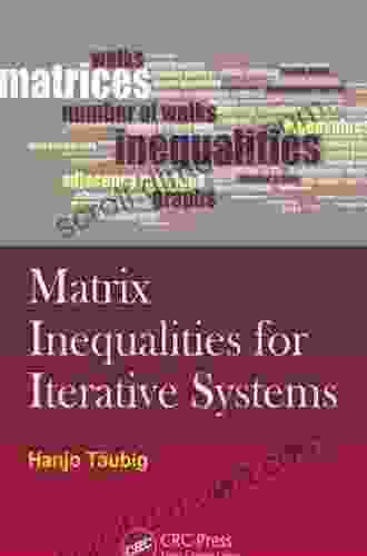 Matrix Inequalities for Iterative Systems