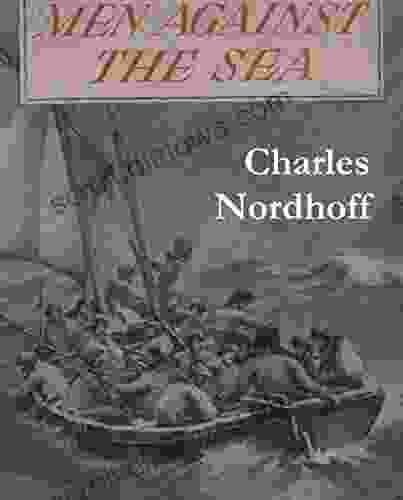 Men Against The Sea Charles Nordhoff