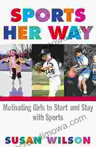 Sports Her Way: Motivating Girls to start and Stay with Sports