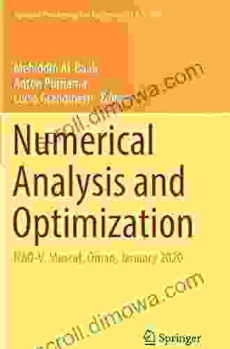 Numerical Analysis And Optimization: NAO IV Muscat Oman January 2024 (Springer Proceedings In Mathematics Statistics 235)