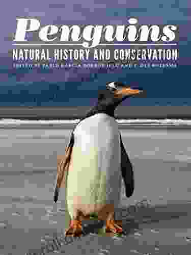 Penguins: Natural History And Conservation (Samuel And Althea Stroum Books)