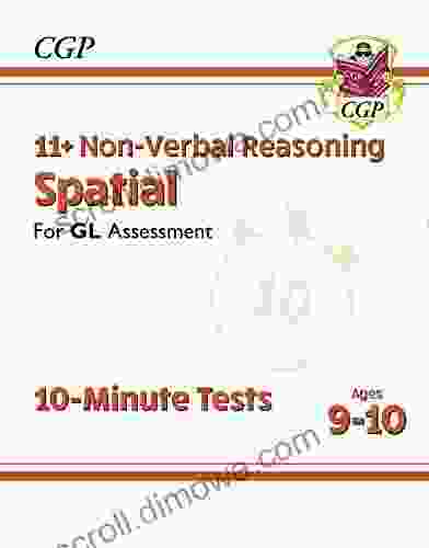 New 11+ GL 10 Minute Tests: Non Verbal Reasoning Spatial Ages 9 10 : Superb Eleven Plus Preparation From The Revision Experts (CGP 11+ GL)