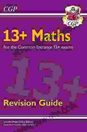 New 13+ Maths Revision Guide For The Common Entrance Exams (exams From Nov 2024)