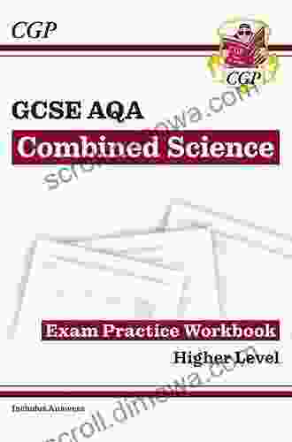 New GCSE Combined Science AQA Exam Practice Workbook Higher (includes Answers): Perfect For The 2024 And 2024 Exams