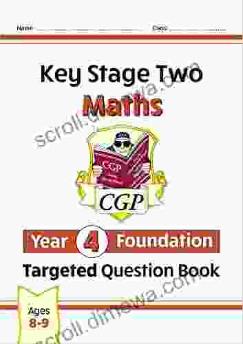 New KS2 Maths Targeted Question Book: Year 4 Foundation