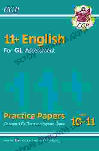 11+ GL English Practice Papers: Ages 10 11 Pack 1 (with Parents Guide): Perfect Practice For The 2024 Tests (CGP 11+ GL)