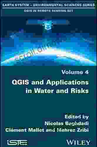 QGIS And Applications In Water And Risks (Qgis In Remote Sensing Set)