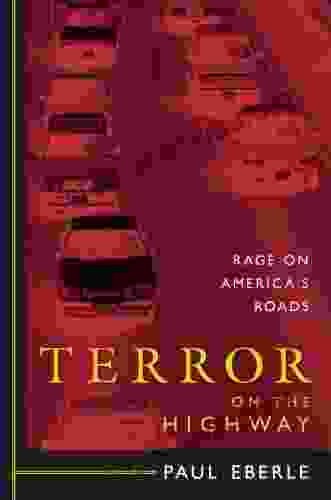 Terror On The Highway: Rage On America S Roads